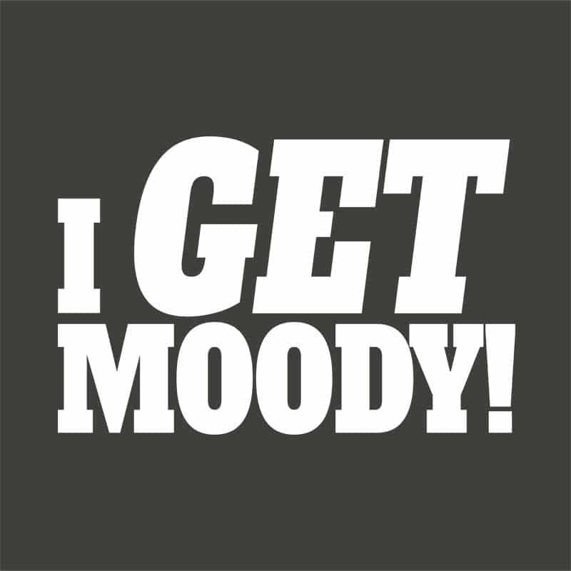 I Get Moody