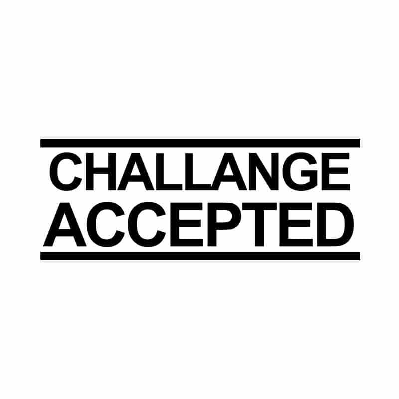 Challenge Accepted