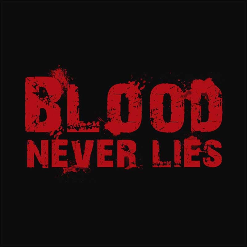 Blood Never Lies