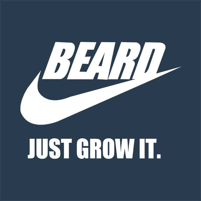 Beard Just Grow It