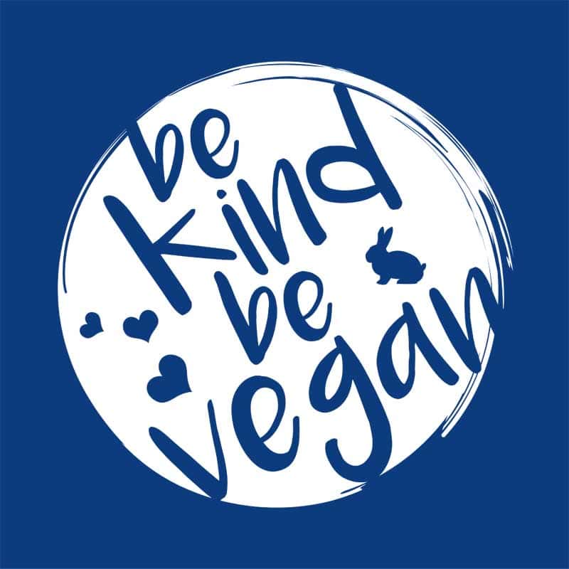 Be kind be vegan