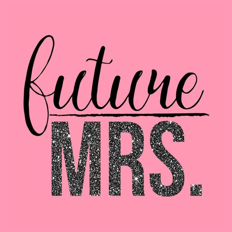 Future Mrs.