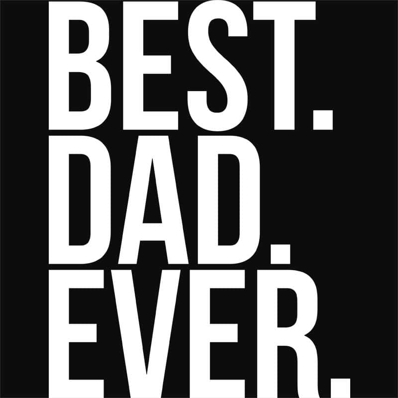 Best dad ever