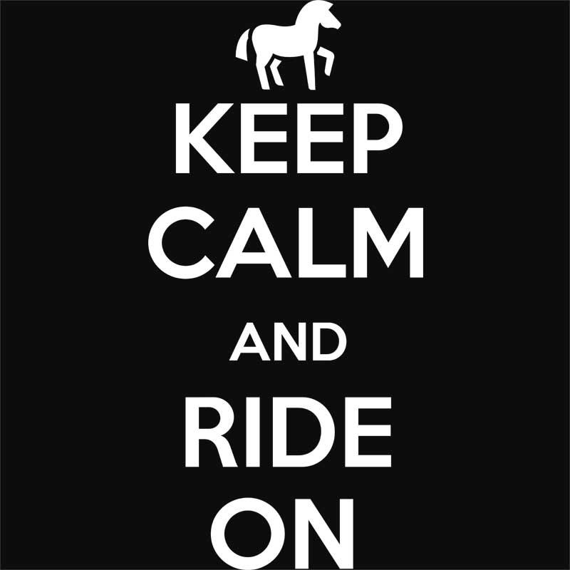Keep calm and ride on