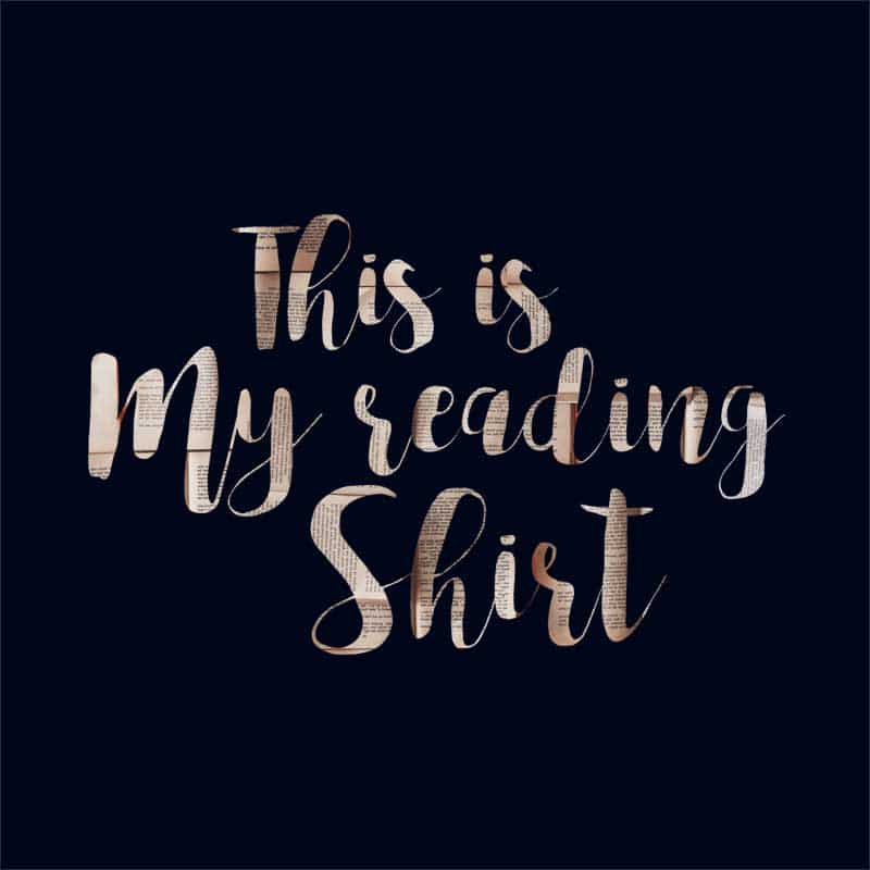 This is my reading shirt