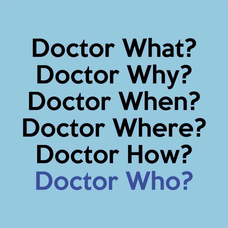 Dr. What
