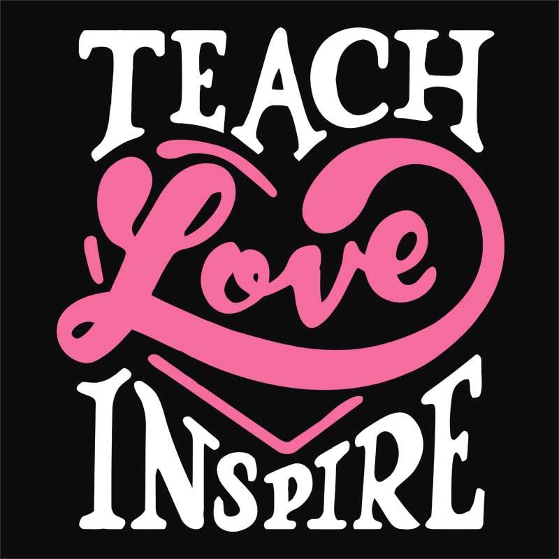 Teach Love Inspire