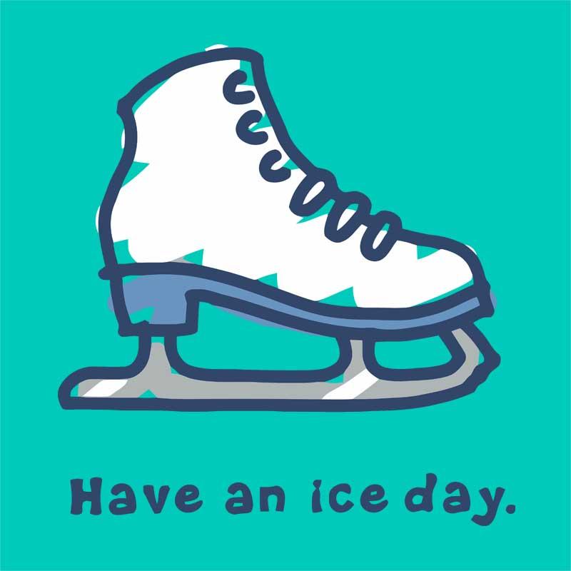 Have an ice day