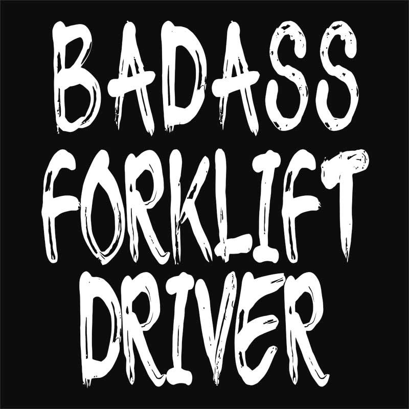 Badass forklift driver