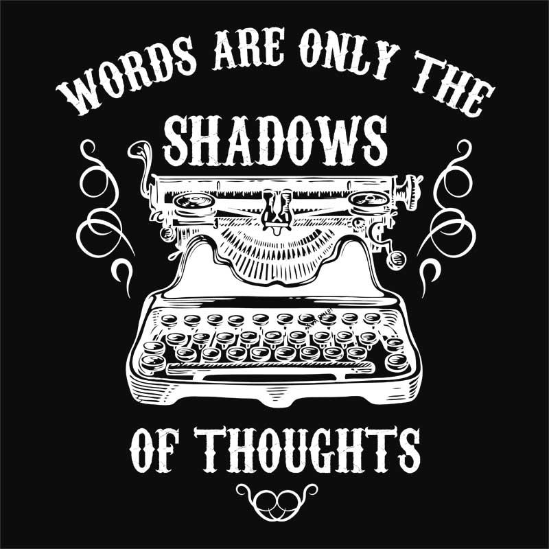 Shadow of thoughts
