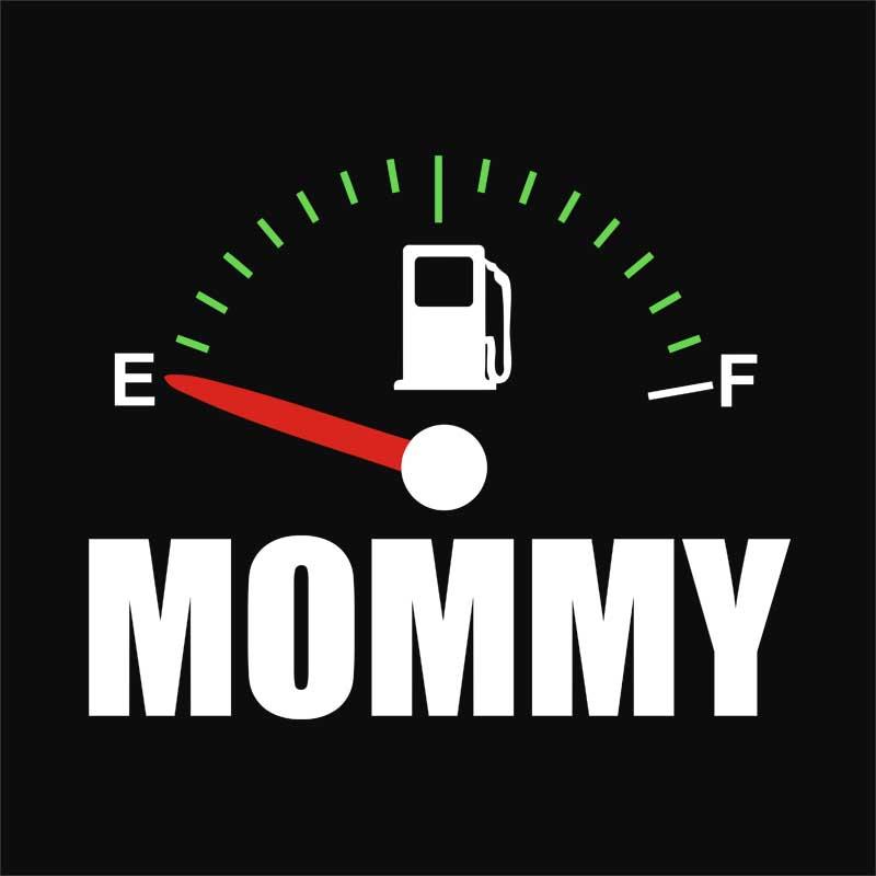 Mommy fuel