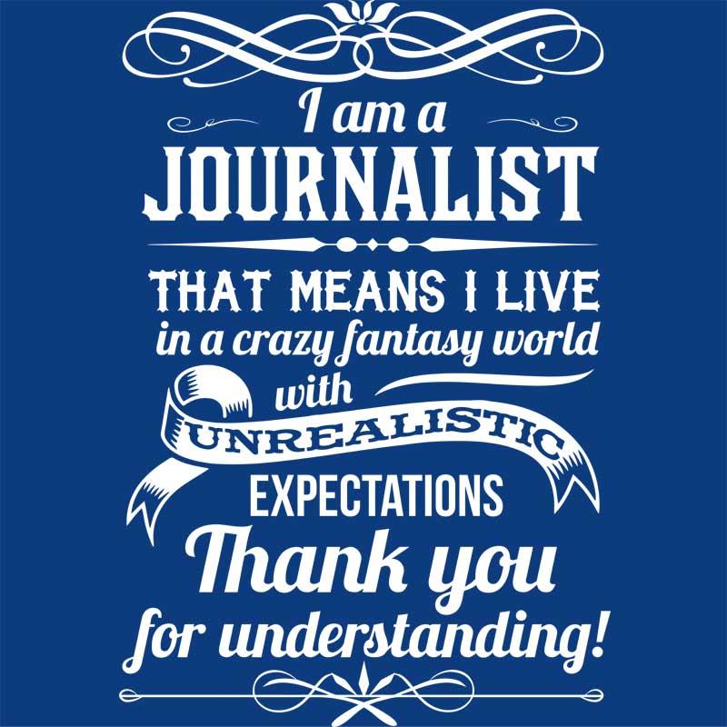 I'm a journalist