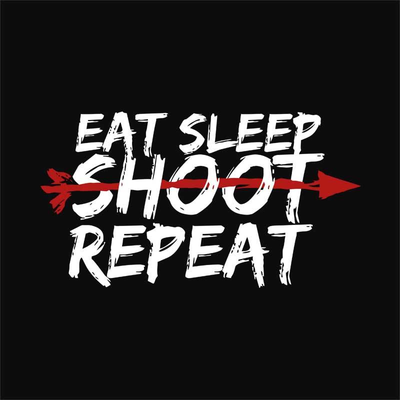 Eat sleep shoot repeat