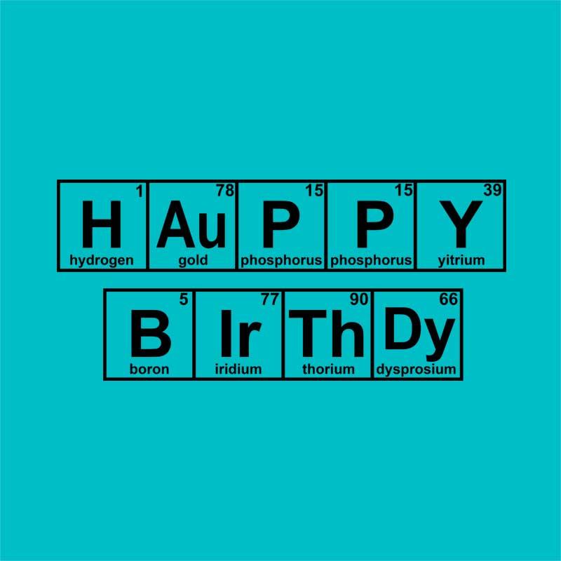 Happy Birthday Periodic Table